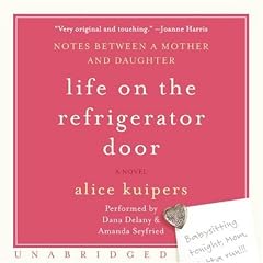 Life on the Refrigerator Door CD: Notes Between a Mother and Daughter, a novel