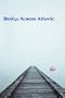 Bridge Across Atlantic