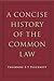 A Concise History of the Common Law