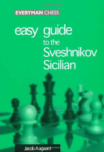 easy guide to the sveshnikov sicilian