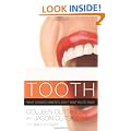 The Naked Tooth: What Cosmetic Dentists Don't Want You to Know