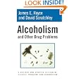Alcoholism and Other Drug Problems by James E. Royce and David Scratchley