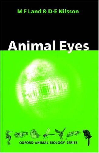 Animal Eyes (Oxford Animal Biology Series)