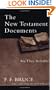 The New Testament Documents: Are They Reliable?