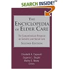 Encyclopedia of Elder Care, 2nd Edition by Elizabeth A. Capezuti, Eugenia L. Siegler, and Mathy D. Mezey