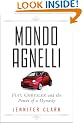 Mondo Agnelli: Fiat, Chrysler, and the Power of a Dynasty