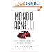Mondo Agnelli: Fiat, Chrysler, and the Power of a Dynasty