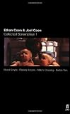 Ethan Coen and Joel Coen: Collected Screenplays 1: Blood Simple, Raising Arizona, Millers Crossing, Barton Fink