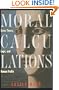 Moral Calculations: Game Theory, Logic, and Human Frailty