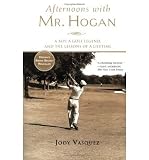 AFTERNOONS WITH MR. HOGAN BY VASQUEZ, JODY[PAPERBACK] ON (04-2005)