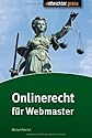 Onlinerecht f&uuml;r Webmaster