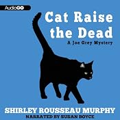 Cat Raise the Dead: A Joe Grey Mystery, Book 3 | Shirley Rousseau Murphy