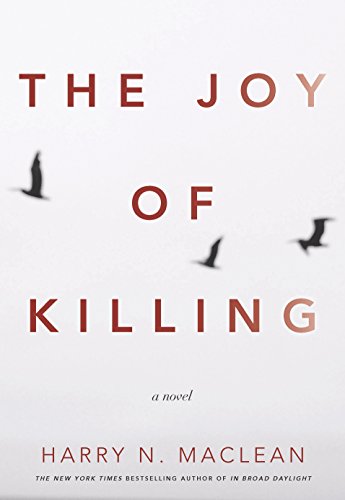 The Joy of Killing: A Novel