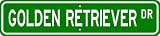 Golden Retriever STREET SIGN ~ High Quality Aluminum ~ Dog Lover