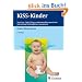 KISS-Kinder: Ursachen, (Sp�t-)Folgen und manualtherapeutische Behandlung fr�hkindlicher Asymmetrie