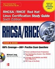 RHCSA/RHCE Red Hat Linux Certification Study Guide (Exams EX200 & EX300) (Certification Press) 6th (sixth) edition