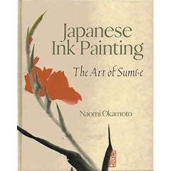 Japanese Ink Painting: The Art of Sumi-e