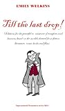 Till the last drop! (Supernatural Economics series)