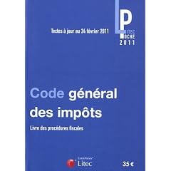 Code g�n�ral des imp�ts : Livre des proc�dures fiscales, textes � jour au 24 f�vrier 2011