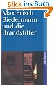 Biedermann und die Brandstifter: Ein Lehrst�ck ohne Lehre. Mit einem Nachspiel (suhrkamp taschenbuch)