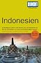 DUMONT Richtig Reisen Indonesien: Mit Reiseatlas & Routenkarten. Individuell reisen!