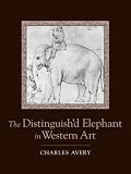 The Distinguishd Elephant in Western Art