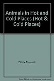 Animals in hot and cold places