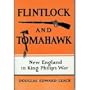 Flintlock and Tomahawk: New England in King Philip's War