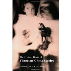 The Oxford Book of Victorian Ghost Stories