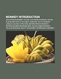 Monkey Introduction: New World Monkey Stubs, Old World Monkey Stubs, Black-And-White Colobus, Guenon, White-Headed Langur, Blond Capuchin
