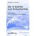 Die 10 Schritte zum Einkaufserfolg: Was Eink�ufer von Top�Verk�ufern lernen k�nnen