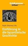 Produkt-Bild: Einf&uuml;hrung in die byzantinische Geschichte