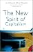 The New Spirit of Capitalism