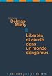 Libert�s et s�ret�s dans un monde dangereux