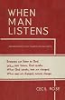 WHEN MAN LISTENS: Everyone can listen to God