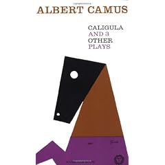 Caligula and Three Other Plays