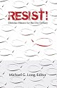 Resist!: Christian Dissent for the 21st Century