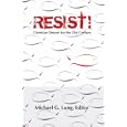 Resist!: Christian Dissent for the 21st Century