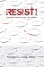 Resist!: Christian Dissent for the 21st Century