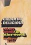 Creamy and Delicious; Eat My Words (In Other Words) / by Steve Katz : Illustrated by Richard Tum Suden