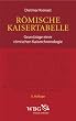 R�mische Kaisertabelle: Grundz�ge einer r�mischen Kaiserchronologie