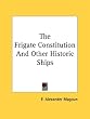 The Frigate Constitution And Other Historic Ships