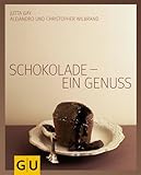 Schokolade - ein Genuss (Für den Genuss)