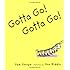 Gotta Go! Gotta Go! (Sunburst Book)