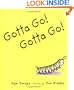 Gotta Go! Gotta Go! (Sunburst Book)