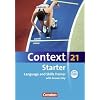 Context 21 - Starter: Language and Skills Trainer: Workbook mit CD-Extra - Mit Answer Key. CD-Extra mit H�rtexten und Vocab Sheets