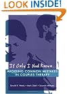 If Only I Had Known: Avoiding Common Mistakes In Couples Therapy