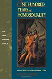 from David M Halperin One Hundred Years of Homosexuality: And Other Essays on Greek Love (New Ancient World)
