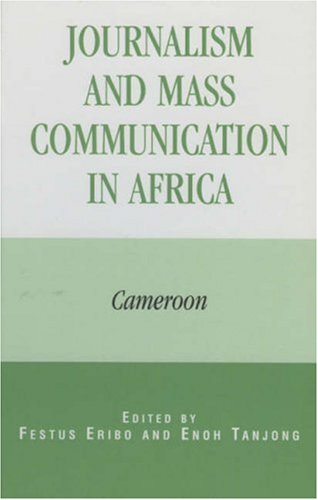 Journalism and Mass Communication in Africa: Cameroon
