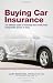 Buying Car Insurance: the Ultimate Guide to Protecting Your Family From Irresponsible Drivers in Texas